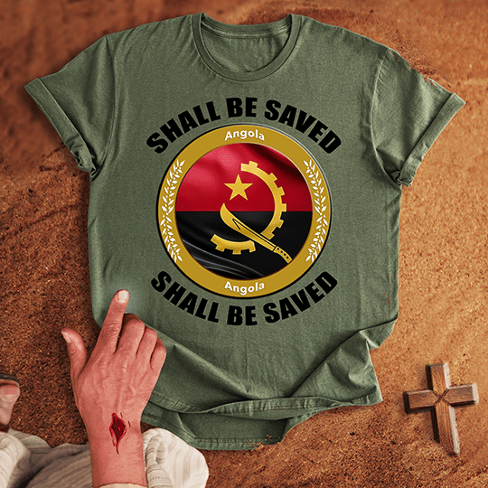 Angola Shall Be Saved T-shirt