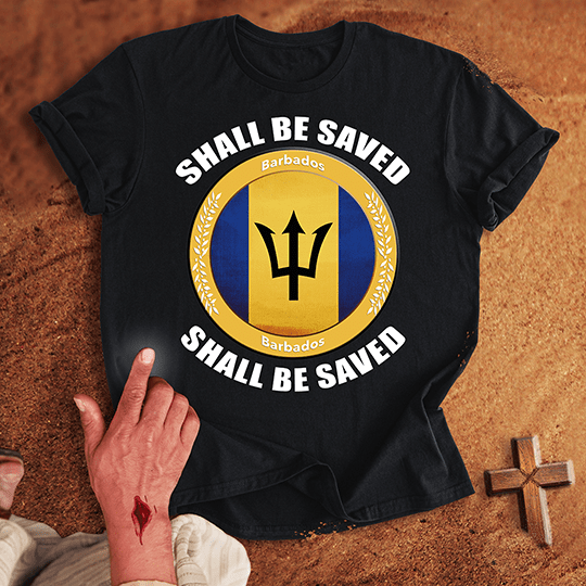 Barbados Shall Be Saved T-shirt