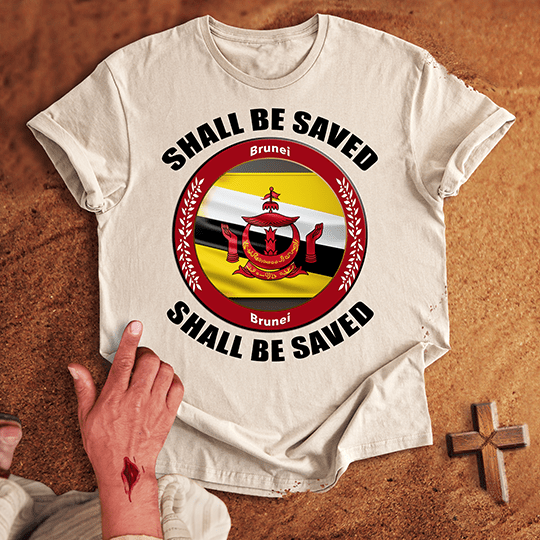 Brunei Shall Be Saved T-shirt