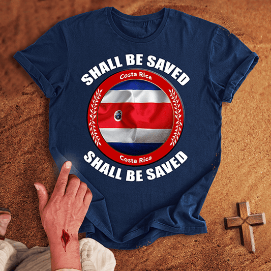 Costa Rica Shall Be Saved T-shirt