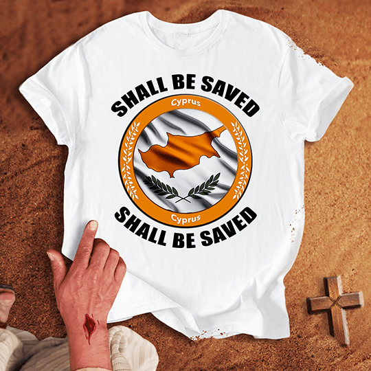 Cyprus Shall Be Saved T-shirt