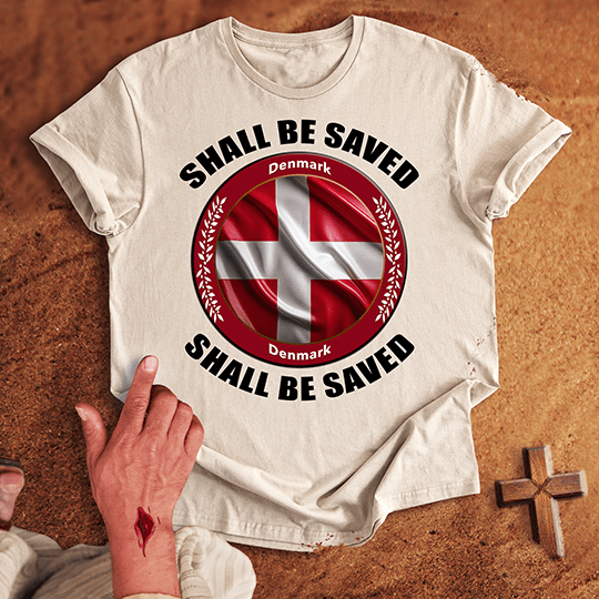 Denmark Shall Be Saved T-shirt