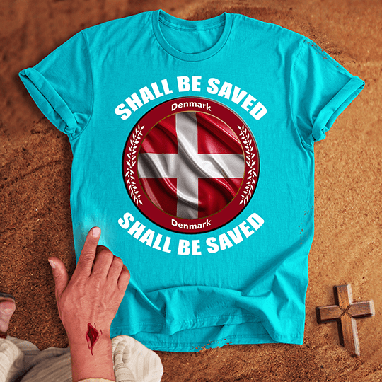 Denmark Shall Be Saved T-shirt