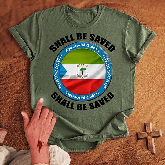Equatorial Guinea Shall Be Saved T-shirt