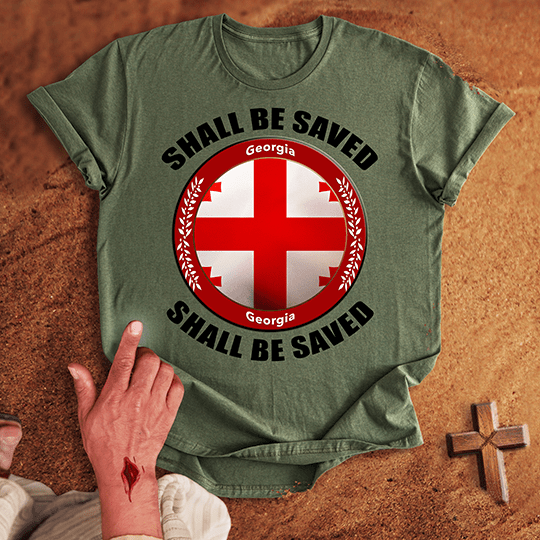 Georgia Shall Be Saved T-shirt