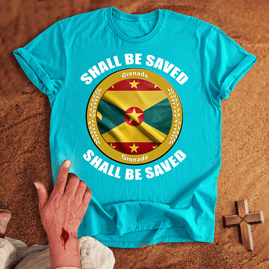 Grenada Shall Be Saved T-shirt