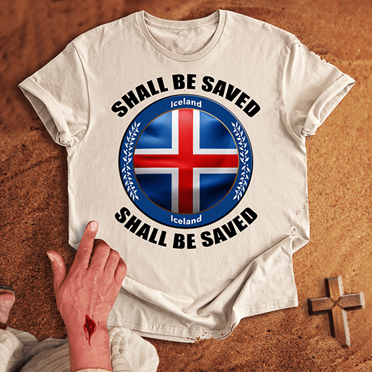 Iceland Shall Be Saved T-shirt
