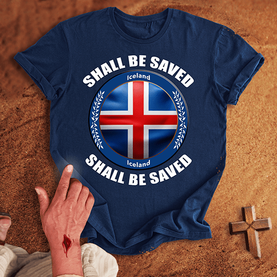 Iceland Shall Be Saved T-shirt