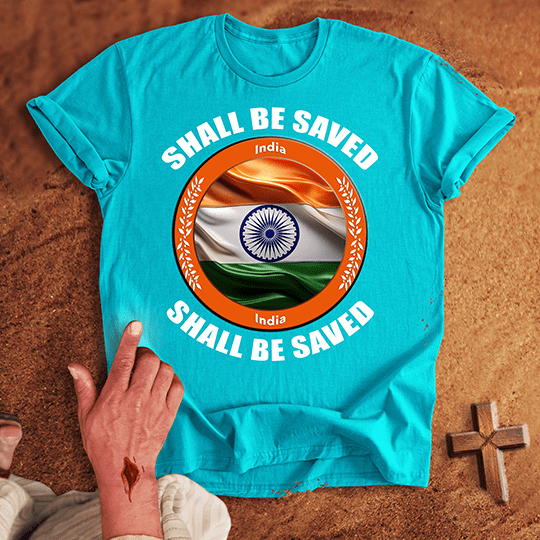 India Shall Be Saved T-shirt