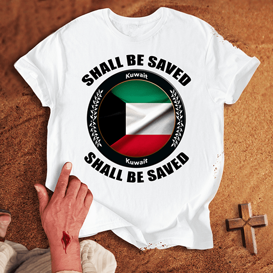 Kuwait Shall Be Saved T-shirt