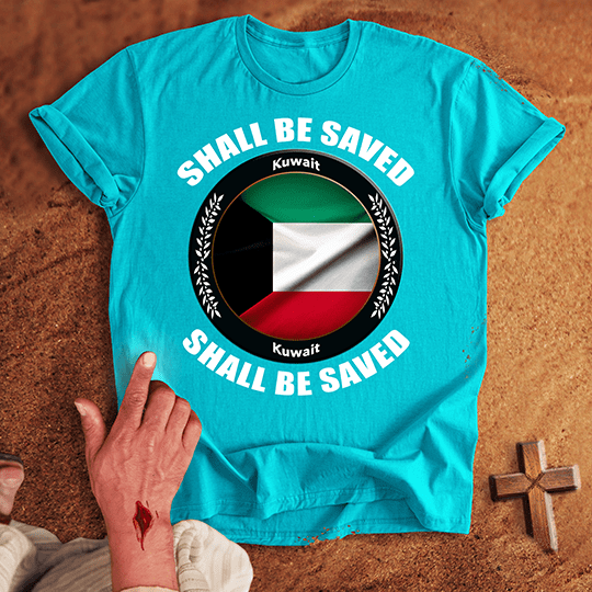 Kuwait Shall Be Saved T-shirt