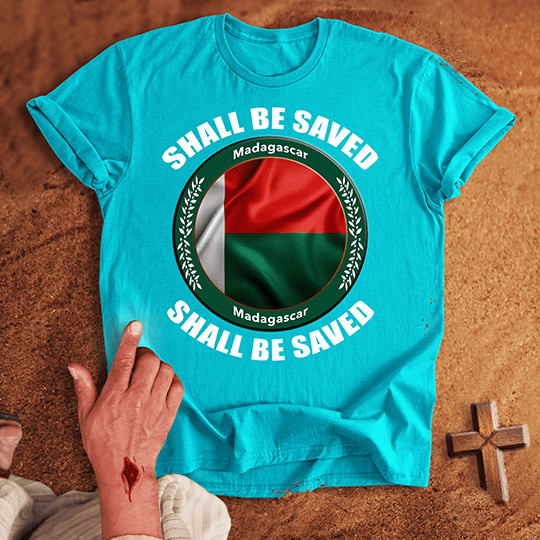 Madagascar Shall Be Saved T-shirt
