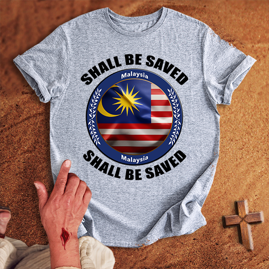 Malaysia Shall Be Saved T-shirt