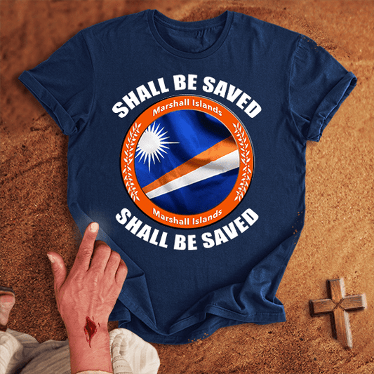 Marshall Islands Shall Be Saved T Shirt - White M | Biblical & Scripture Inspired Apparel | Jesus Monk