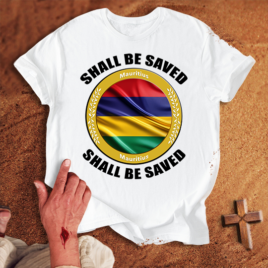 Mauritius Shall Be Saved T-shirt