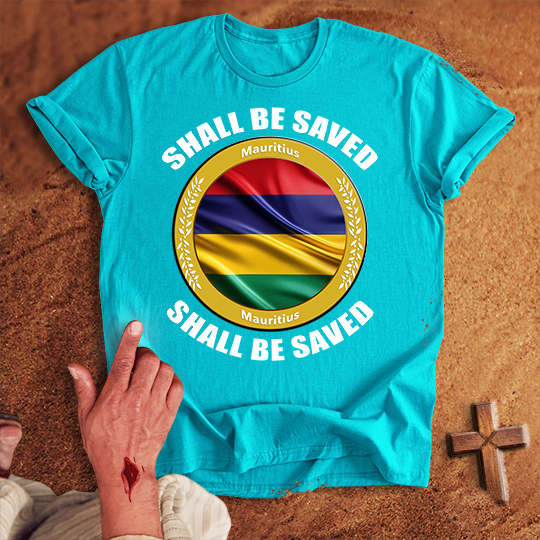 Mauritius Shall Be Saved T-shirt