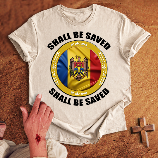 Moldova Shall Be Saved T-shirt
