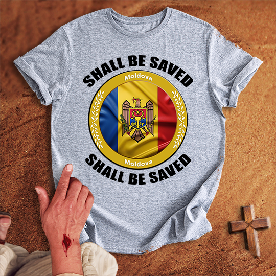 Moldova Shall Be Saved T-shirt