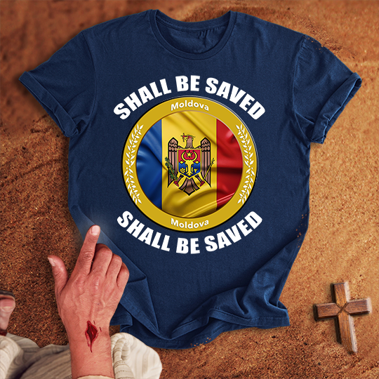Moldova Shall Be Saved T-shirt