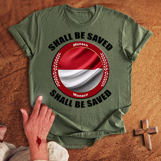 Monaco Shall Be Saved T-shirt