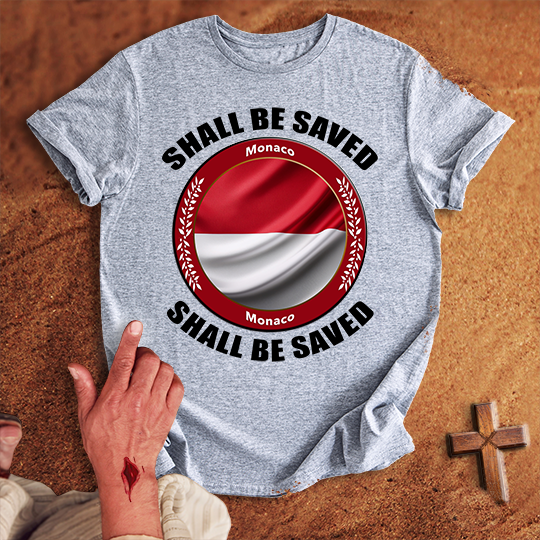 Monaco Shall Be Saved T-shirt
