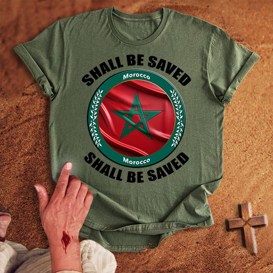 Morocco Shall Be Saved T-shirt