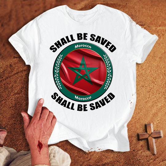Morocco Shall Be Saved T-shirt