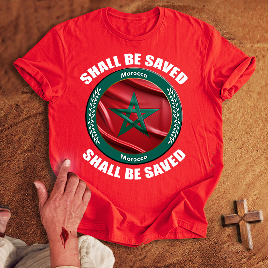 Morocco Shall Be Saved T-shirt