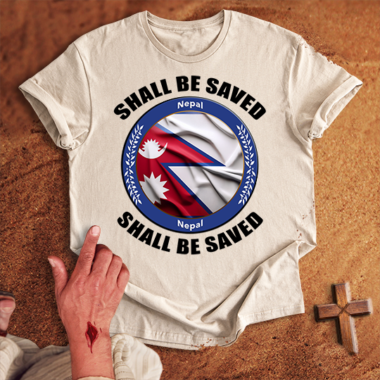Nepal Shall Be Saved T-shirt