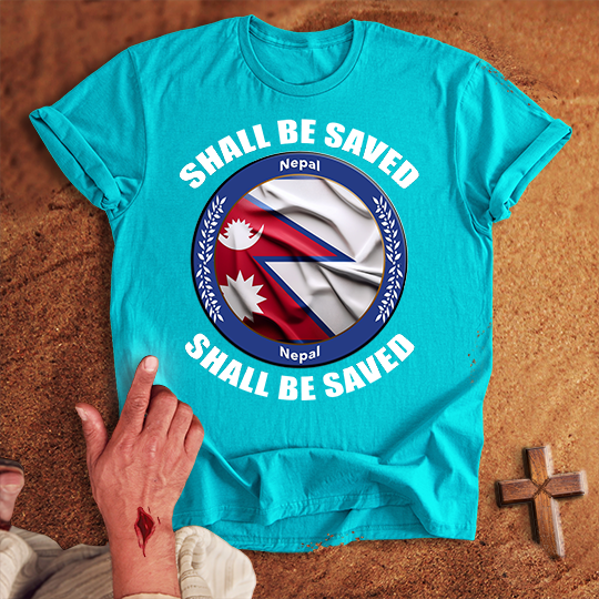 Nepal Shall Be Saved T-shirt