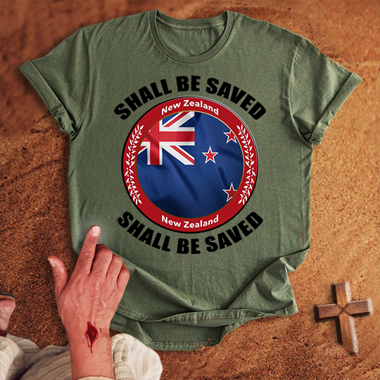 New Zealand Shall Be Saved T-shirt