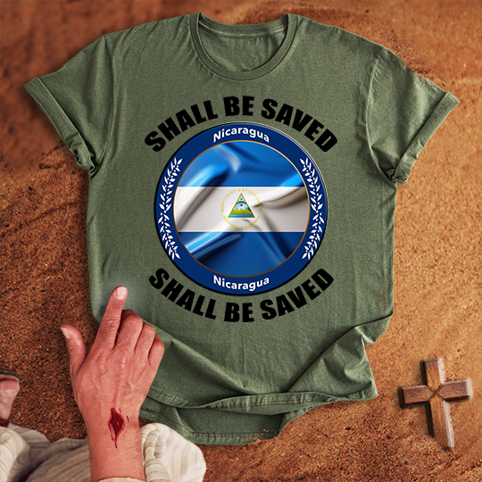Nicaragua Shall Be Saved T-shirt