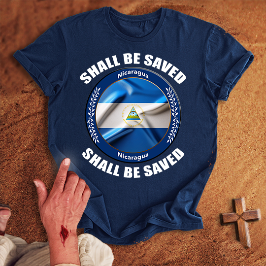 Nicaragua Shall Be Saved T-shirt