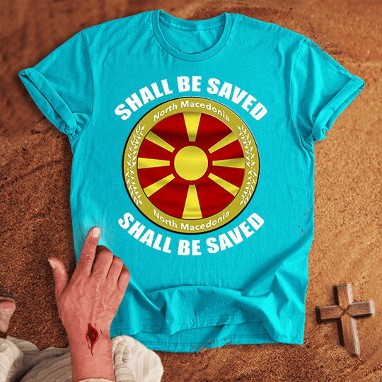 North Macedonia Shall Be Saved T Shirt - Red M | Biblical & Scripture Inspired Apparel | Jesus Monk