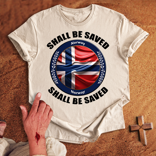 Norway Shall Be Saved T-shirt
