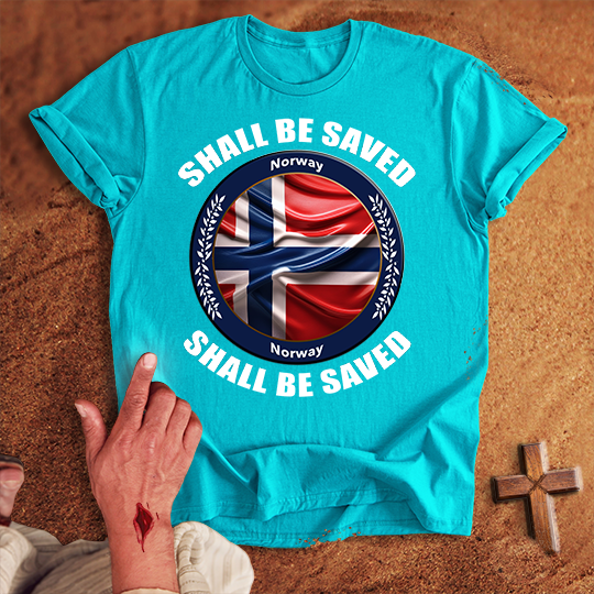 Norway Shall Be Saved T-shirt