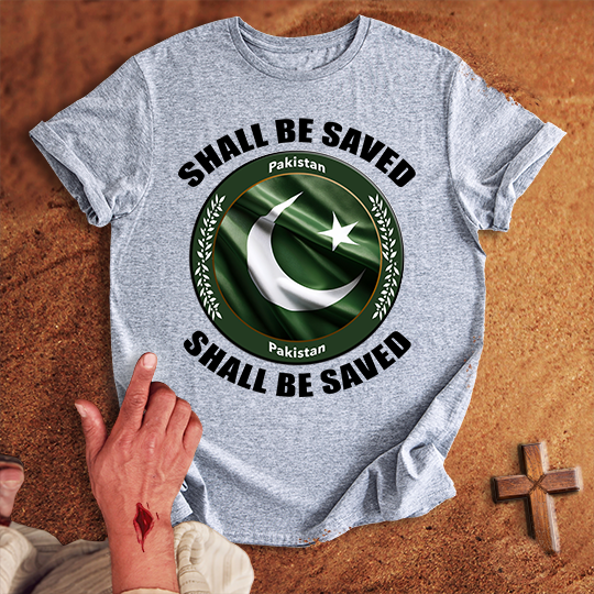 Pakistan Shall Be Saved T-shirt