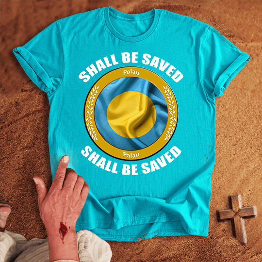Palau Shall Be Saved T Shirt - Sport Grey M | Biblical & Scripture Inspired Apparel | Jesus Monk