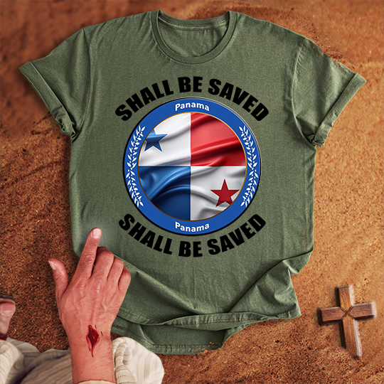 Panama Shall Be Saved T-shirt