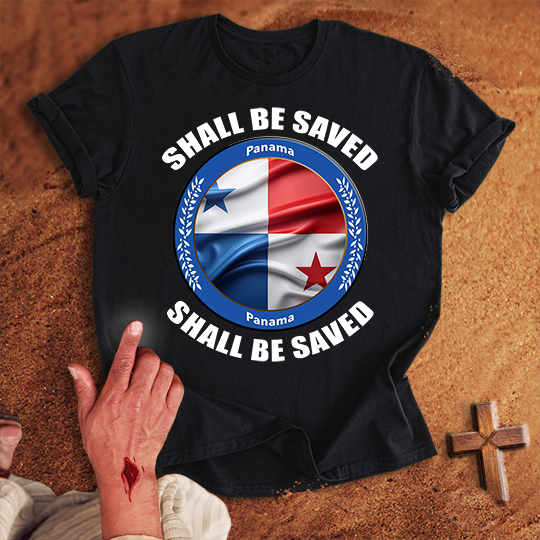 Panama Shall Be Saved T-shirt