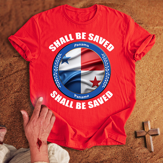 Panama Shall Be Saved T-shirt