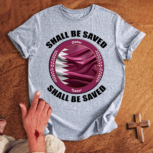 Qatar Shall Be Saved T-shirt