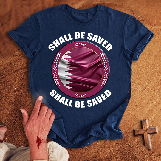 Qatar Shall Be Saved T-shirt