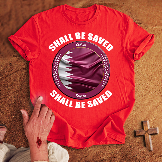 Qatar Shall Be Saved T-shirt