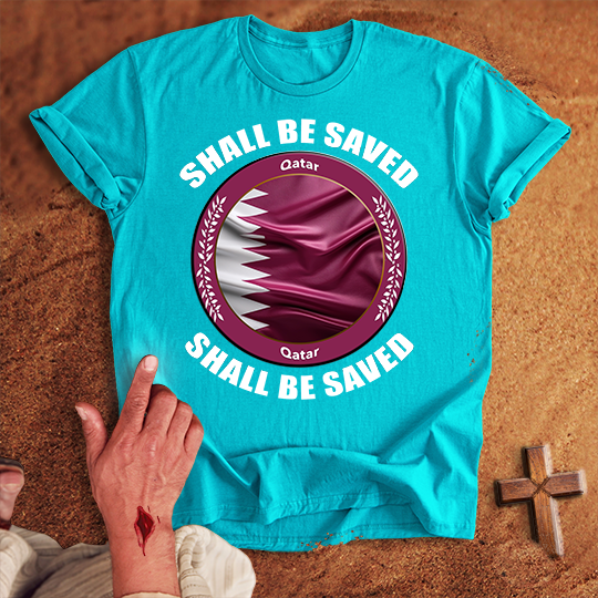 Qatar Shall Be Saved T-shirt