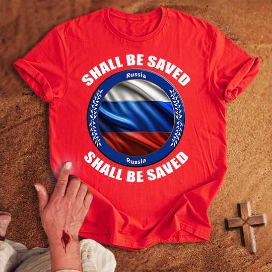 Russia Shall Be Saved T-shirt