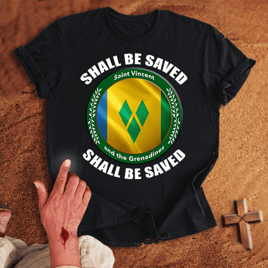 Saint Vincent And The Grenadines Shall Be Saved T Shirt - Military Green M | Biblical & Scripture Inspired Apparel | Jesus Monk