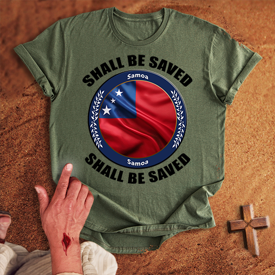 Samoa Shall Be Saved T-shirt