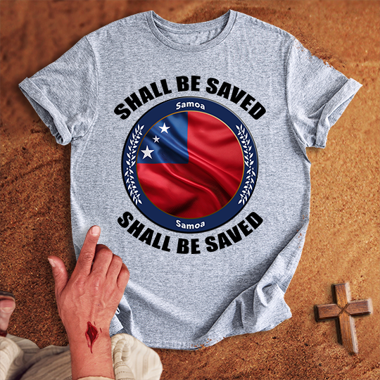 Samoa Shall Be Saved T-shirt