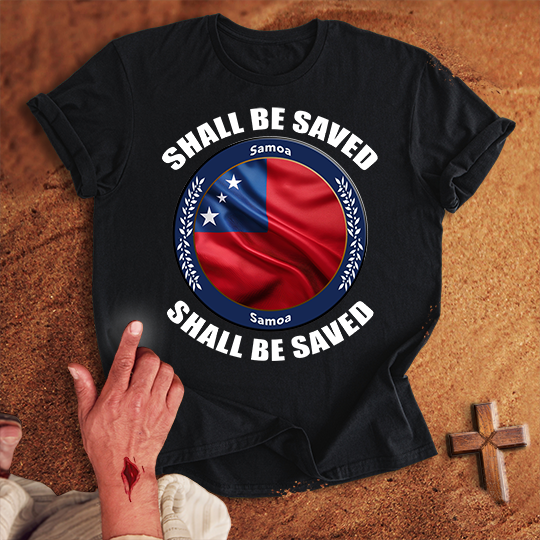 Samoa Shall Be Saved T-shirt